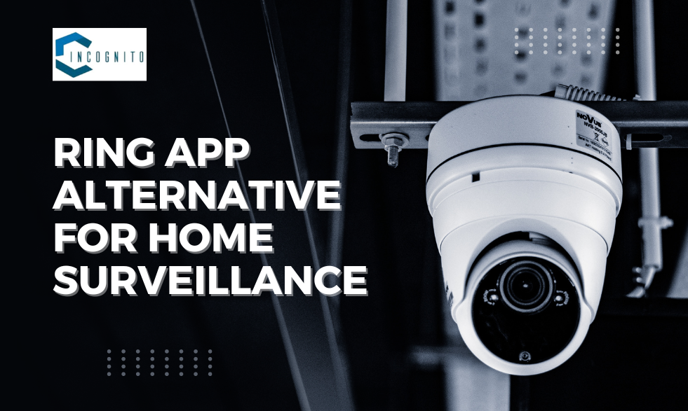 What Are the Best Ring App Alternative for Home Surveillance