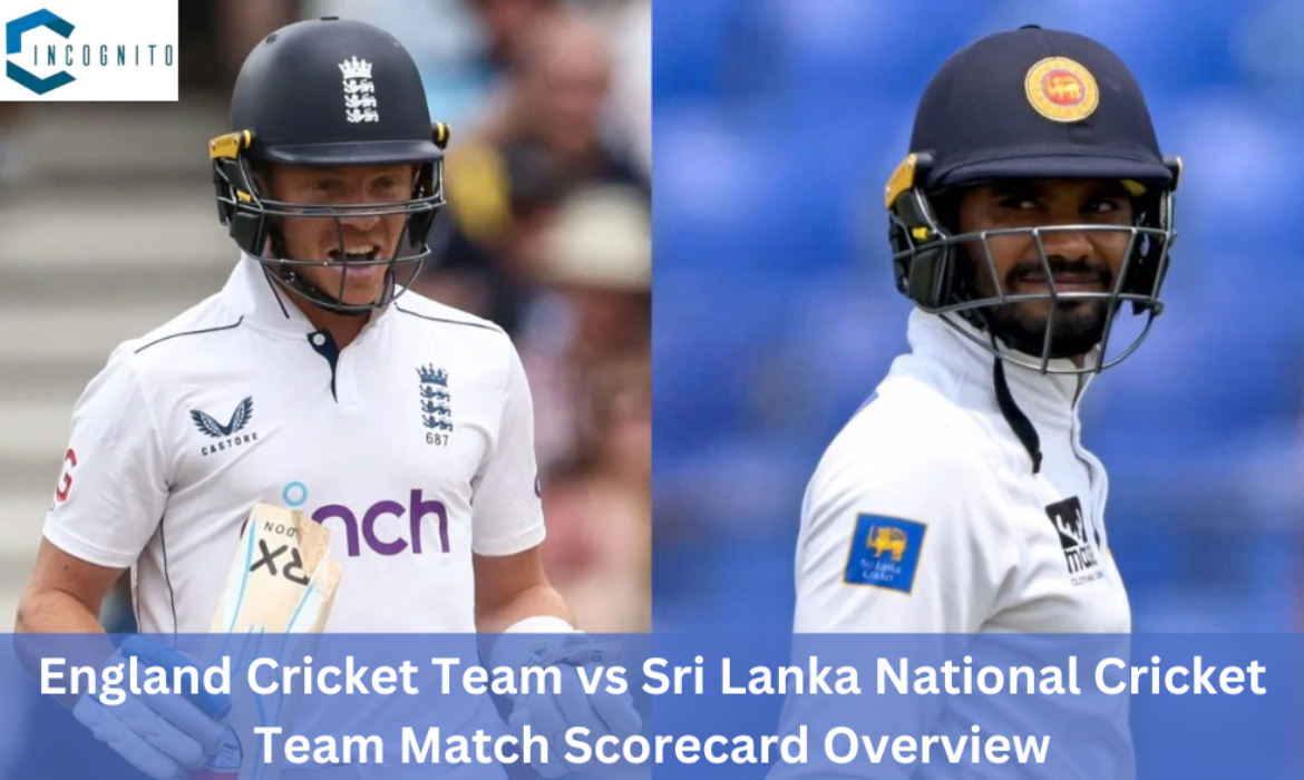 England Cricket Team vs Sri Lanka National Cricket Team Match Scorecard Overview: 1st Test Match