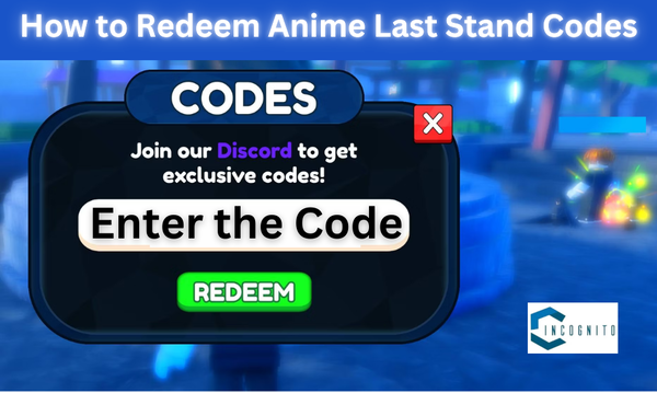 How to Redeem Anime Last Stand Codes