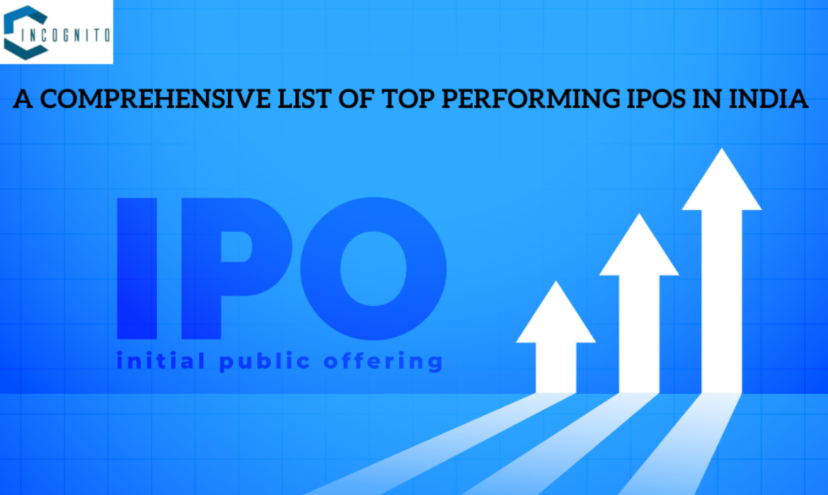 A Comprehensive List of Top Performing IPOs in India