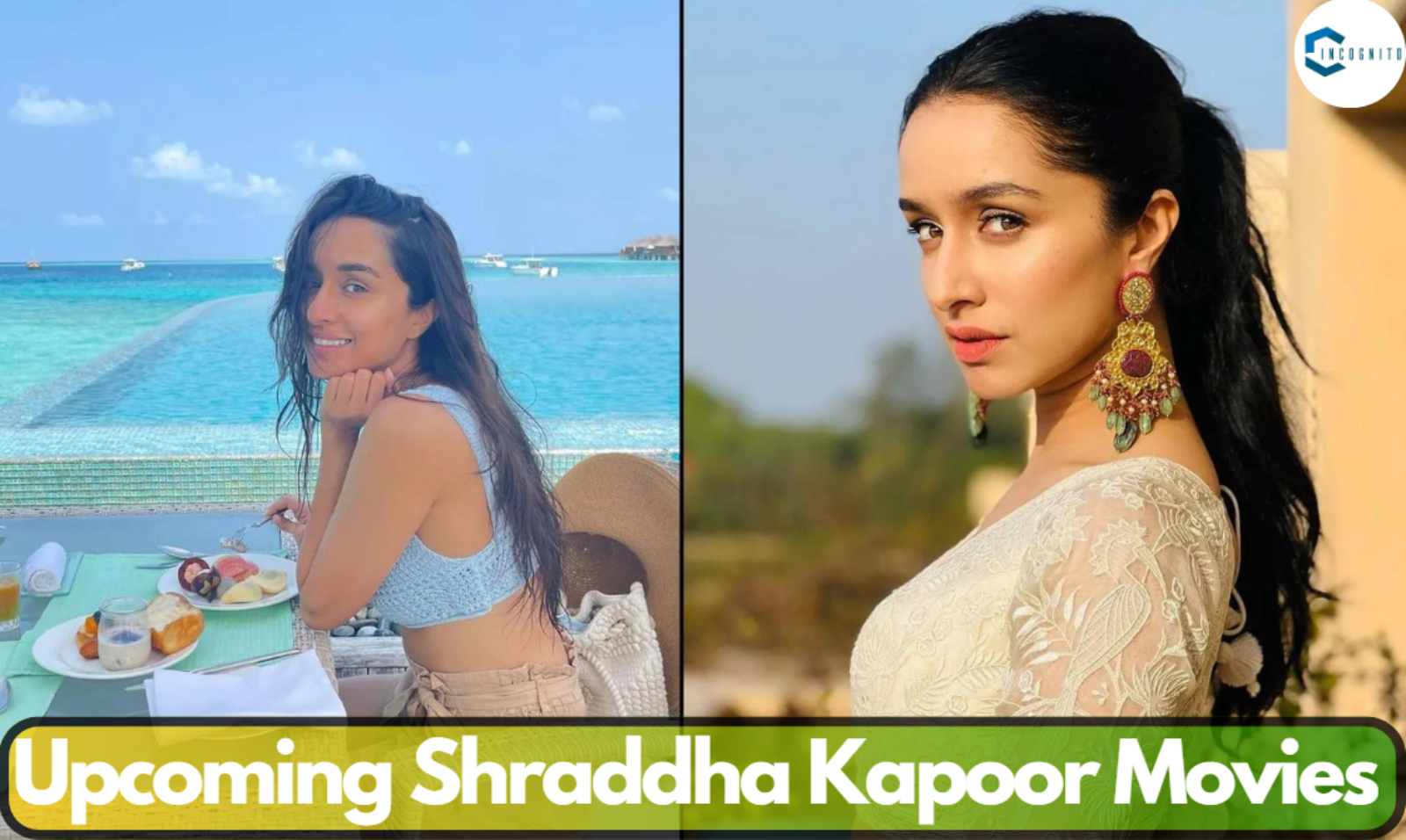 4 Upcoming Shraddha Kapoor Movies On Which You Should Keep An Eye (Announced)