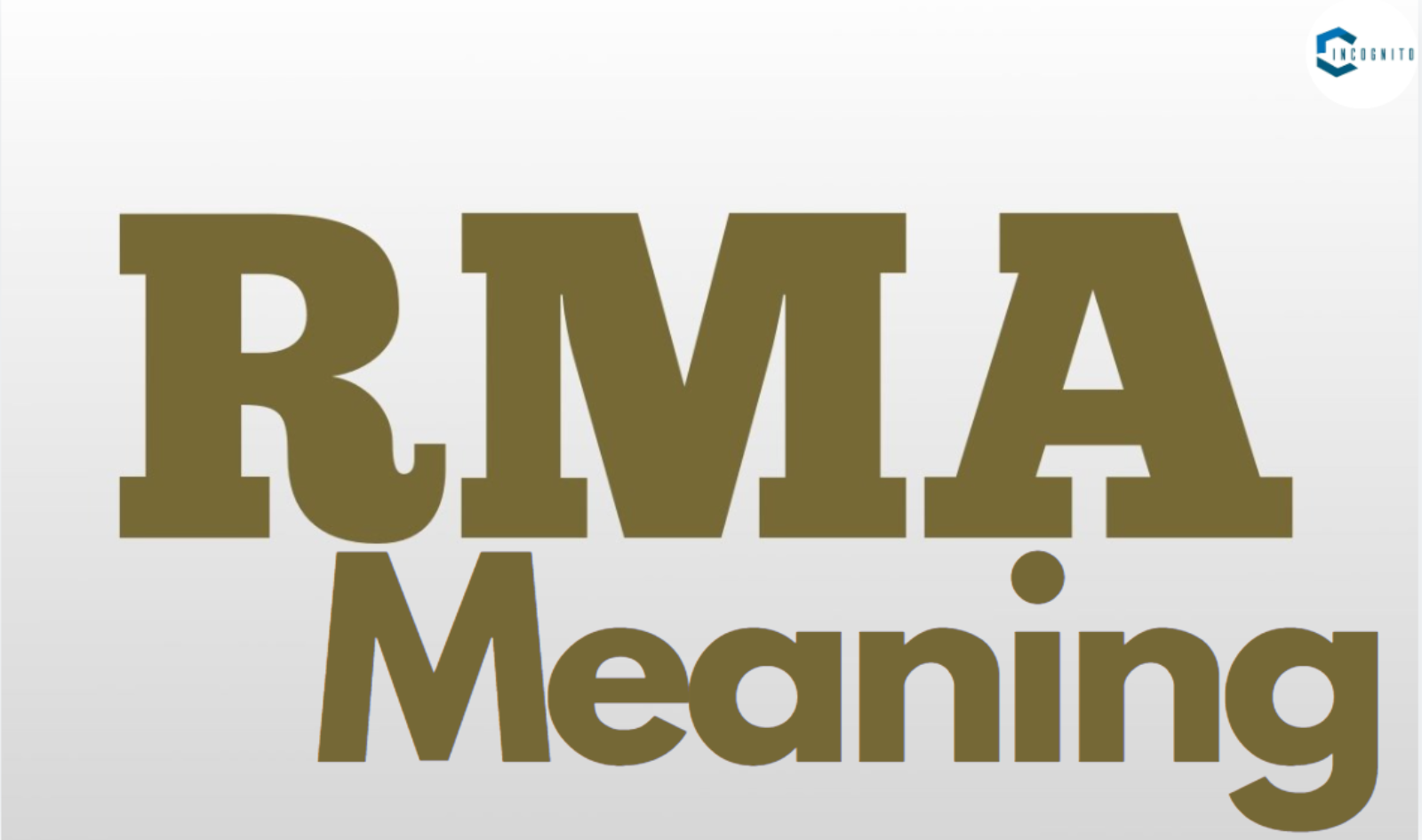 RMA Meaning: Know All The Different Definitions With Examples 