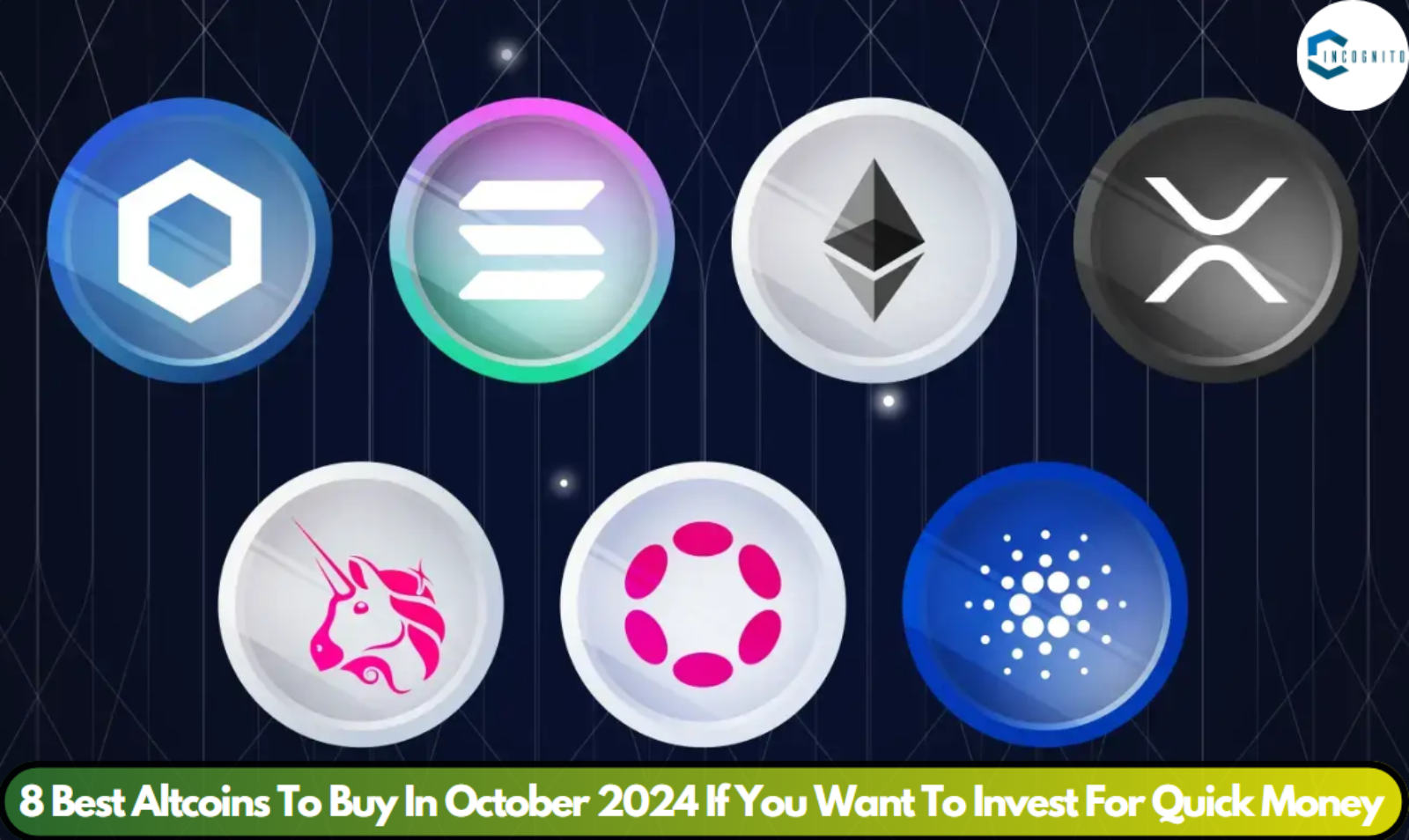 8 Best Altcoins To Buy In October 2024 If You Want To Invest For Quick Money