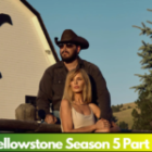 Yellowstone Season 5 Part 2: Release Date, Cast, Plot, And Everything You Need To Know