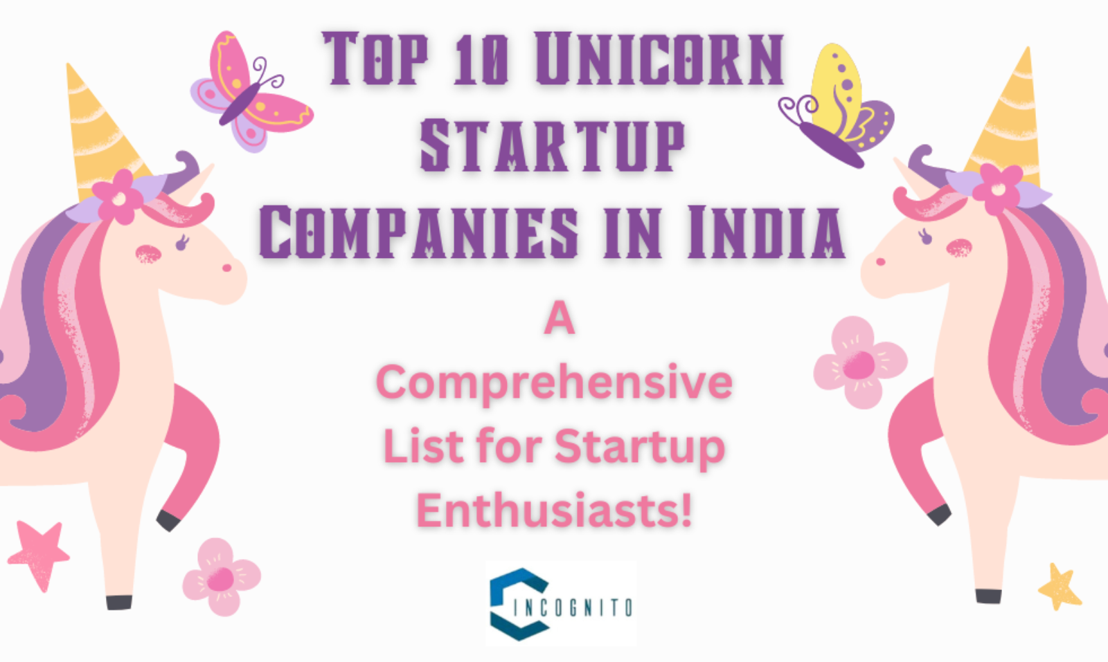 Top 10 Unicorn Startup Companies in India