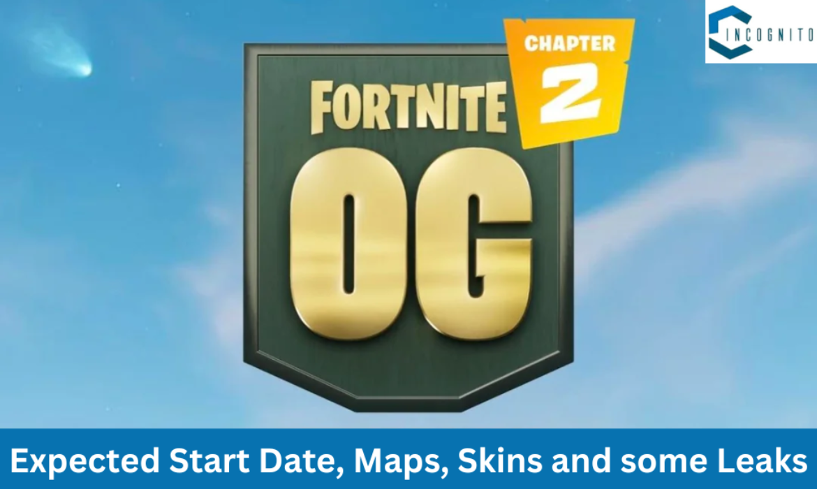 OG Fortnite Chapter 2: Comprehensive details about its Expected Start Date, Maps, Skins and some Leaks