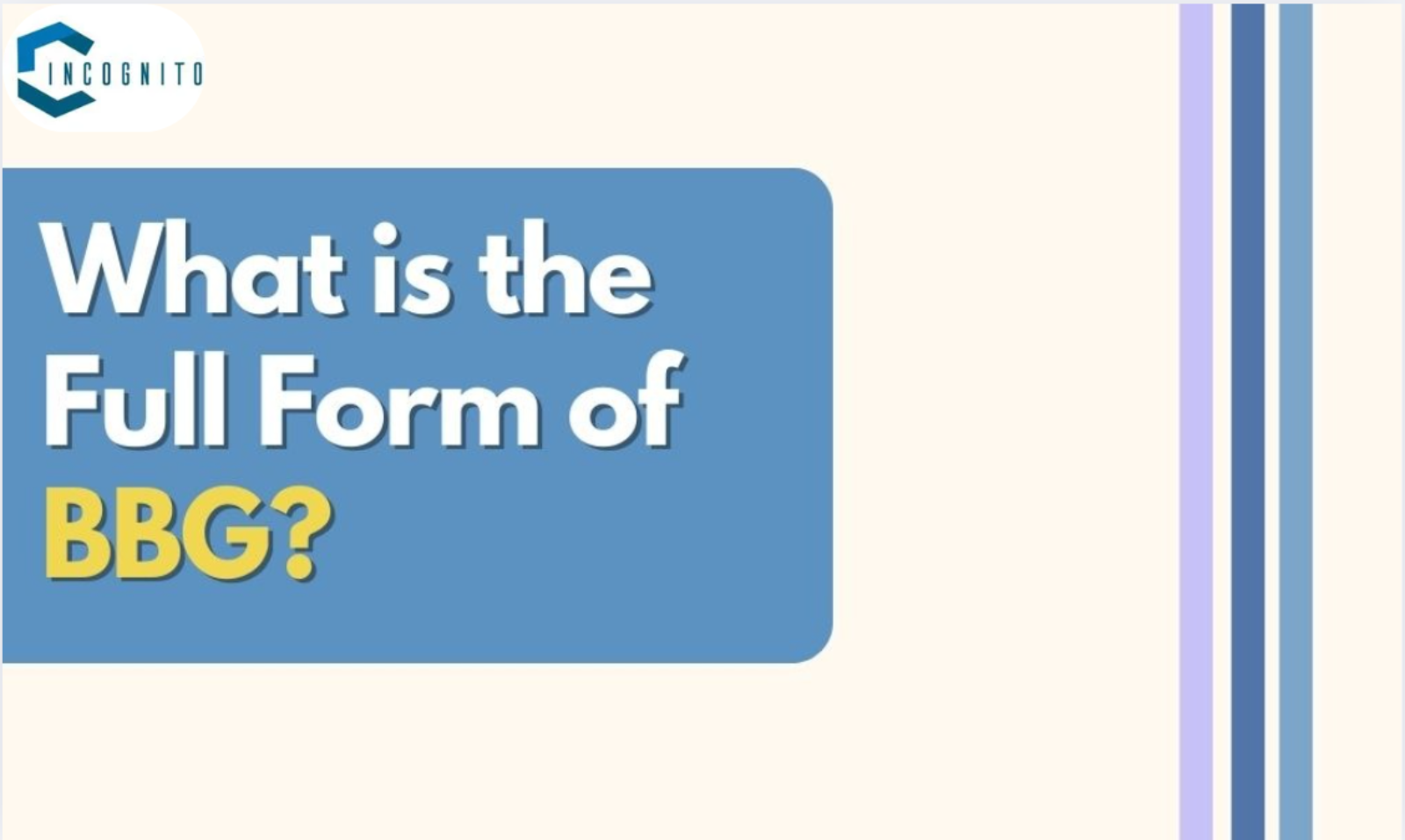 BBG Full Form: What Does It Stand For? Unpacking Its Meanings for Gen-Z!