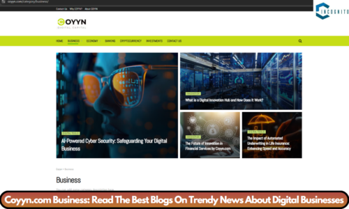 Coyyn.com Business: Read The Best Blogs On Trendy News About Digital Businesses