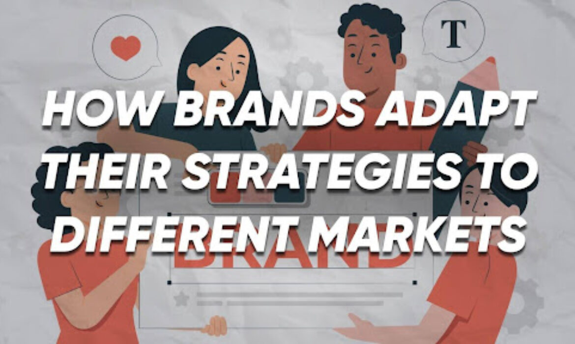 Cross-cultural Marketing: How Brands Adapt Their Strategies to Different Markets