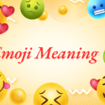 Emoji Meaning in Digital Messages: Express Yourself with Emojis and not just with Words!