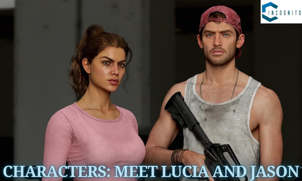 Characters: Meet Lucia and Jason