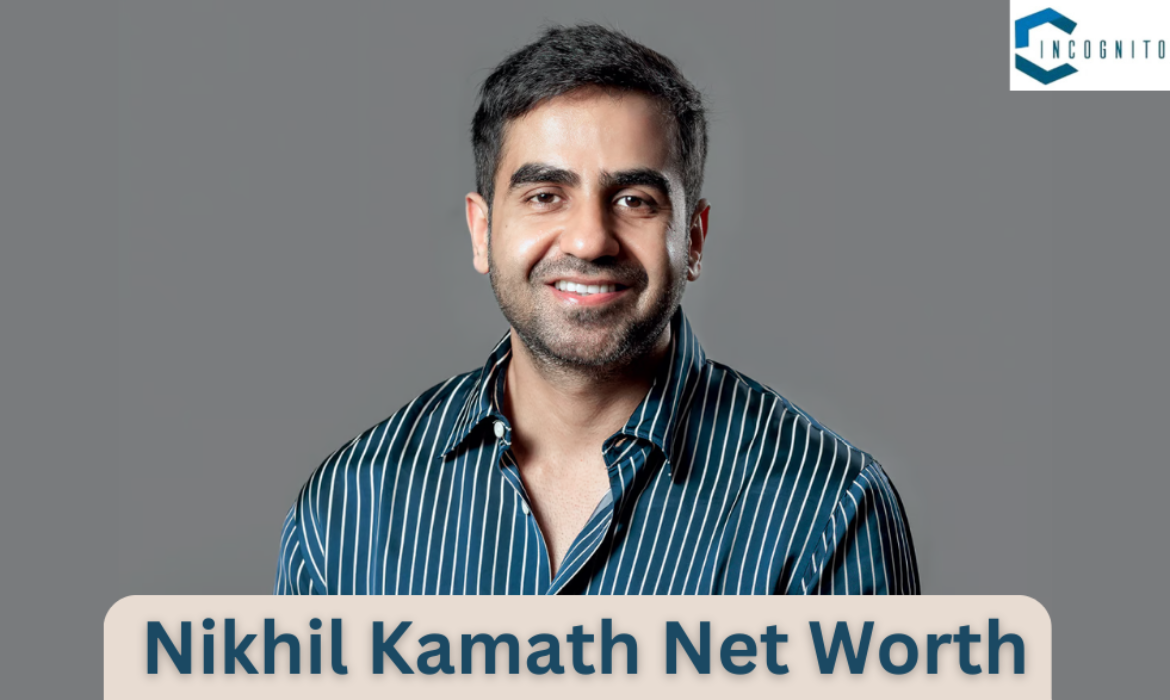 Nikhil Kamath Net Worth