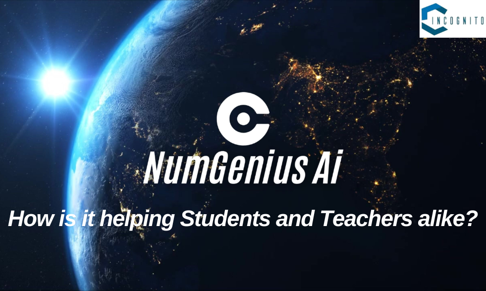 What is NumGenius AI? How is it helping Students and Teachers alike?