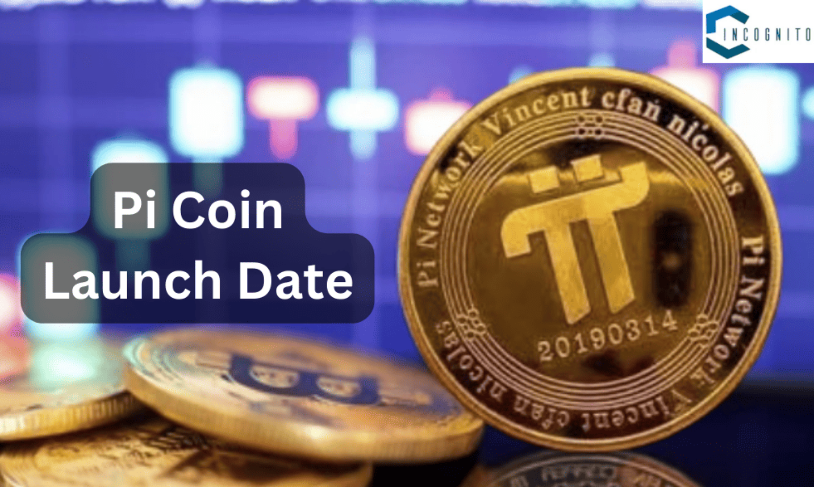 Pi Coin Launch Date