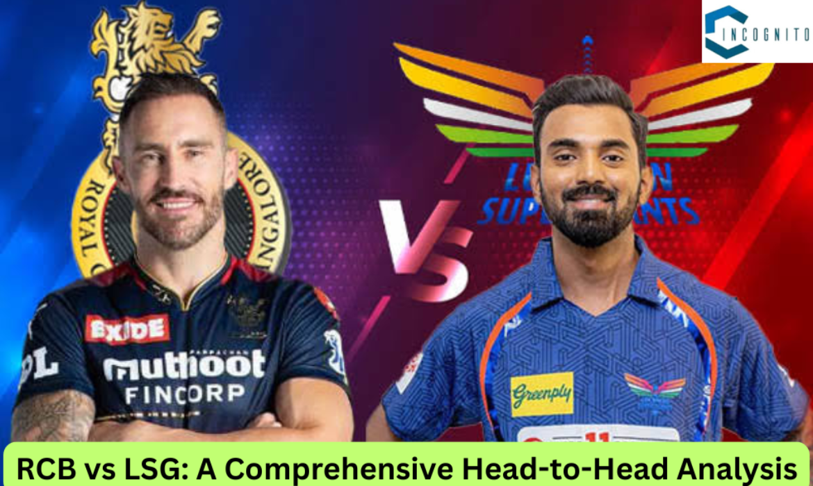 RCB vs LSG: A Comprehensive Head-to-Head Analysis