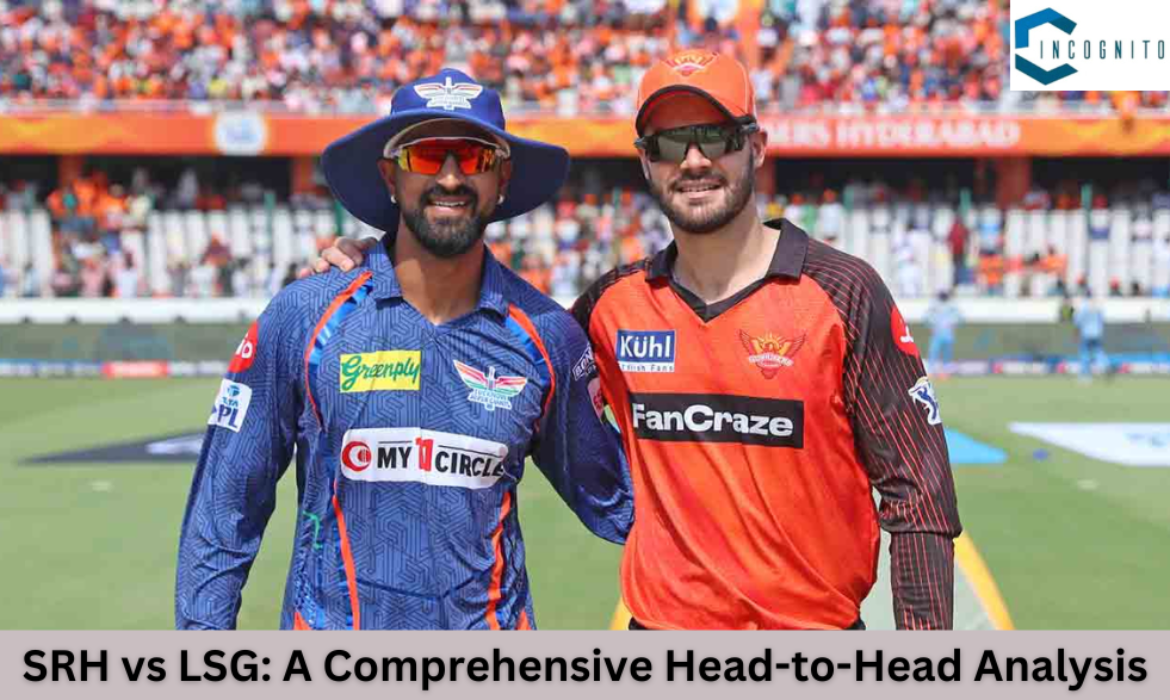 SRH vs LSG: A Comprehensive Head-to-Head Analysis