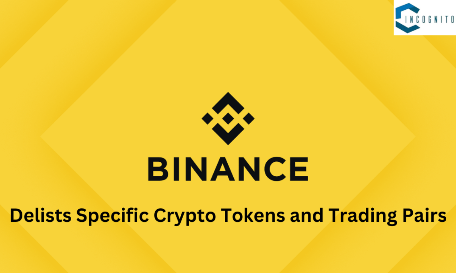 Binance Delist Crypto Tokens and Trading Pairs in December