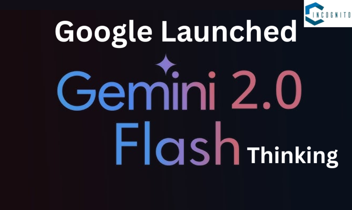 Google Launched Gemini 2.0 Flash Thinking: AI's New Standard for Complex Problem Solving