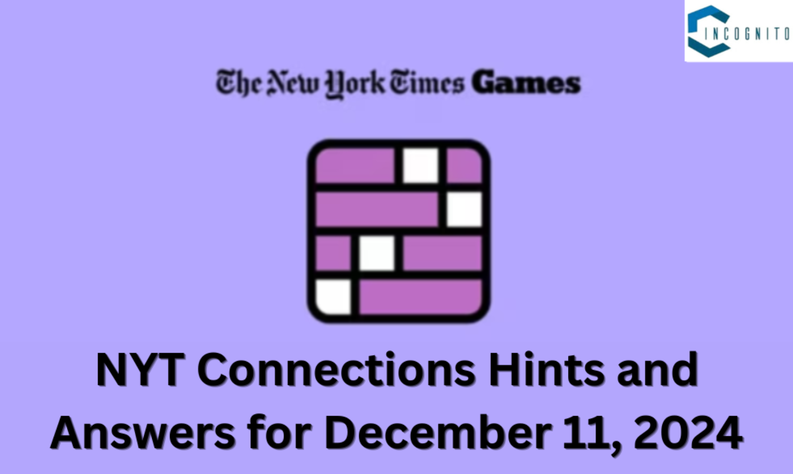 NYT Connections Answers for December 11, 2024