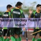 Pakistan Hockey will need Government permission to play FIH hockey World Cup Match in India