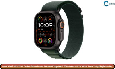 Apple Watch Ultra 2: Is It The Best Fitness Tracker Because Of Upgrades? Which Features Is For What? Know Everything Before Buy