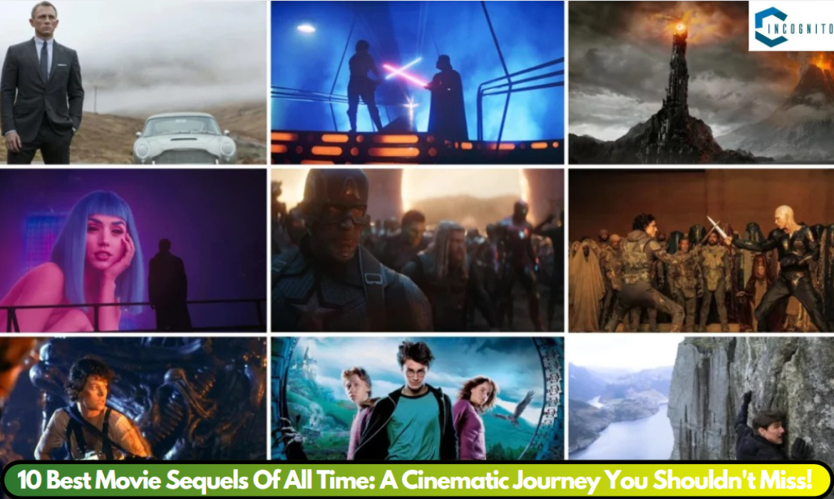 10 Best Movie Sequels Of All Time: A Cinematic Journey You Shouldn't Miss!