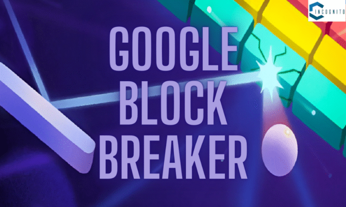 How to Play Google Block Breaker: Step by Step Guide (TIPS Included)
