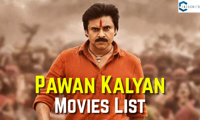 Pawan Kalyan Movies List: Complete Filmography (Bonus: 10 Best Highlighted) Pawan Kalyan Movies List: Complete Filmography (Bonus: 10 Best Highlighted)