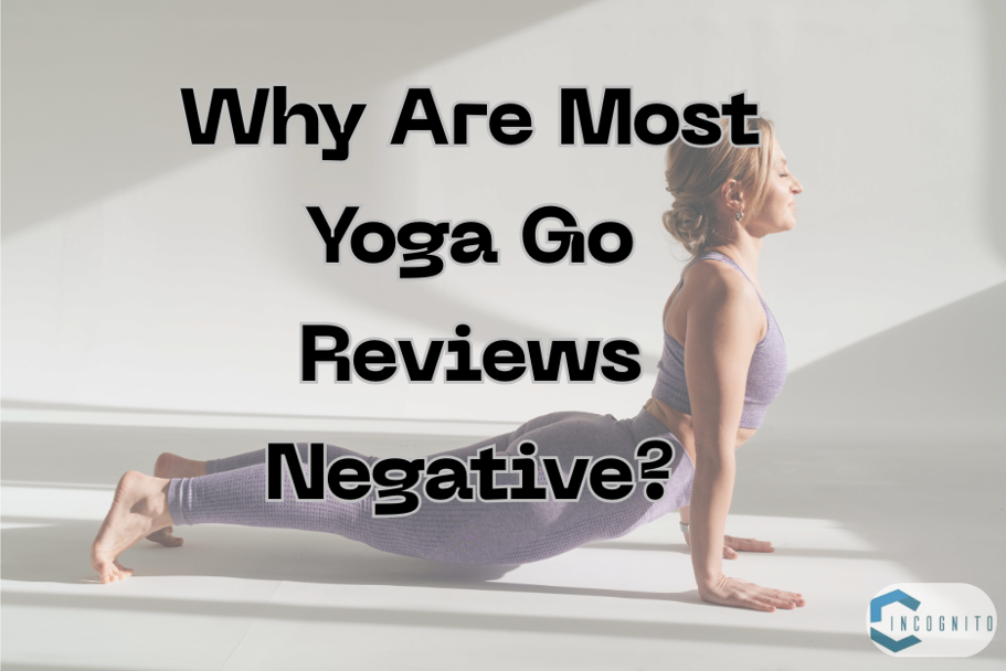 Why Are Most Yoga Go Reviews Negative?