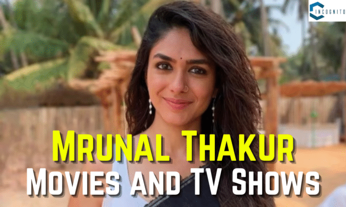 Mrunal Thakur Movies and TV Shows: Complete List of Her Work