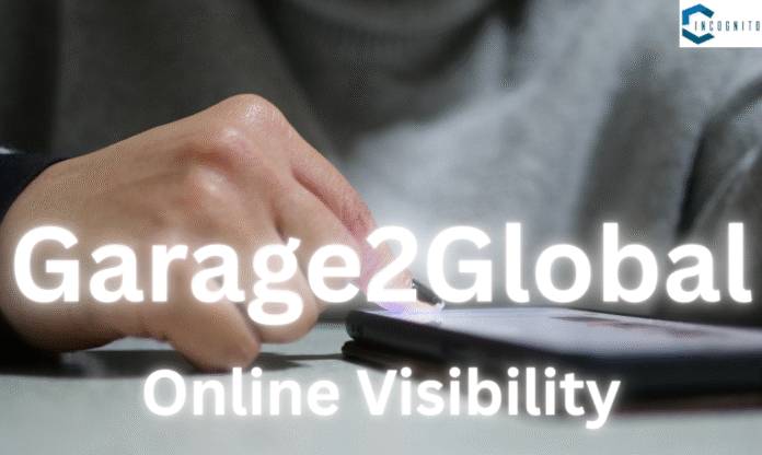 Online Visibility Services by Garage2Global: A Complete Digital Solution