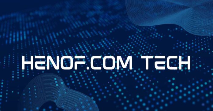 Henof.com Tech Your Guide to Modern Technology